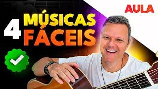 MÚsicas FÁCEIS de tocar no VIOLÃO! 4 MÚSICAS FÁCEIS com apenas 3 acordes! Aprenda em 10 minutos!