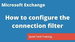 Exchange Online - How to set up connection filtering