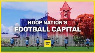 Football Capital of the Philippines | Barotac Nuevo Iloilo | Sports History Phillippines