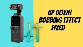 DJI Pocket 2 up down bobbing issue fix | Pocket 2 vs IPhone