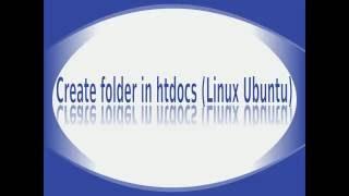 How to create any folder in htdocs (Linux Ubuntu)