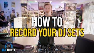 How to Record your DJ Sets