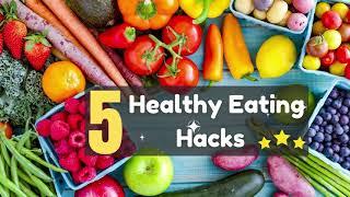 Healthy Eating Hacks