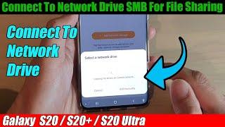 Galaxy S20/S20+: How to Connect To Network Drive (SMB) For File Sharing
