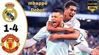 Mbappe debut 2 Goals  Real Madrid vs Man United 4-1 | All Goals & Extended Highlights 2024