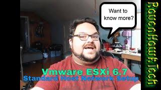 Basic VMware ESXi 6.7 Standalone Host Networking