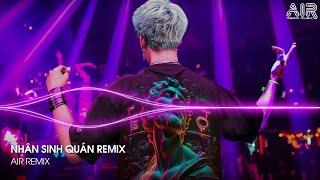 Nhân Sinh Quán Remix - Đông Thuỷ Ngoạn Tây Núi Cao Ta Hiểu Thấu Remix TikTok | Nhạc Hot TikTok 2024