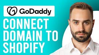 How to Connect GoDaddy Domain to Shopify (A Step-by-Step Guide)