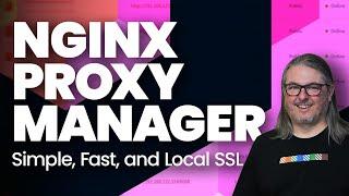 Self-Hosted SSL Simplified: Nginx Proxy Manager