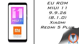 Xiaomi Redmi 5 plus EU Rom MIUI 11 Beta (9.9.26) (8.1.0)