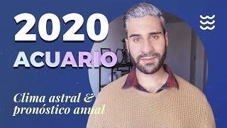  ACUARIO 2020 - Clima astral y pronóstico general