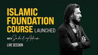 Islamic Foundation Course Launch with Sahil Adeem | Public Q&A Session | @SahilAdeemPodcast