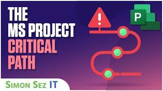 The Critical Path in Microsoft Project