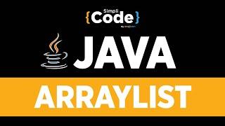 Java Tutorial For Beginners | Java Arraylist Tutorial With Examples | Java Programming | SimpliCode