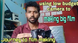 journey to film making step 2 .| using low cost camera | Praveen | cinema Dreamers