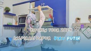 KITCHEN TOUR 2024 | INSPIRASI DAPUR BIRU PUTIH | MINIMALIS DAN AESTHETIC