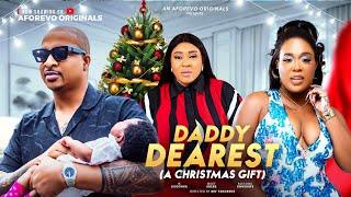 Daddy Dearest (Trailer) - (Ik Ogbonna Moet Abebe Blessing Onwukwe)Brand New Movie Showing Today 2024