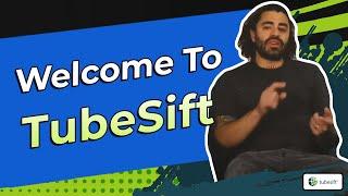 Welcome to TubeSift