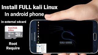 Install Full Kali Linux  on any Android device in external SDCARD