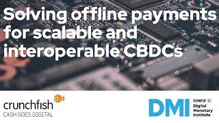 Solving offline payments for scalable and interoperable CBDCs