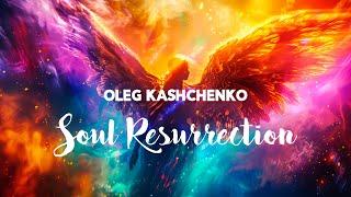 Soul Resurrection by Oleg Kashchenko (Royalty Free Music)