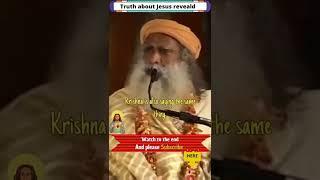 Truth about Jesus no one wants to hear and krishna - by Sadhguru