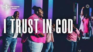 Trust In God (By Elevation Worship) | Lighthouse Church of Houston