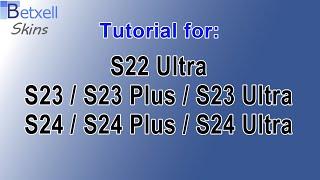 Tutorial Installation Galaxy S24 Series, S23 Series and S22 Ultra