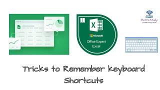 Tricks to remember Excel keyboard Shortcuts