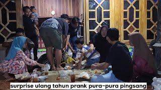 surprise ulang tahun prank pura-pura pingsang