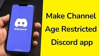 How to age restrict a discord channel on mobile?