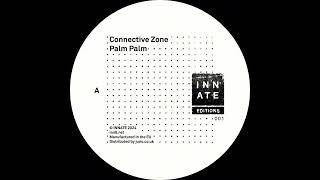 PREMIERE: Connective Zone - Palm Palm (Remastered Edition)