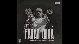 SMAN- FARAK CHA FT @rexiiboii/ @B-MAMBA. [PRODBY: @YogeshBeats