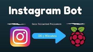 Setup Instagram Bot On Raspberry Pi - Automate Your Account