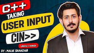 #4 Taking input from user variable c++ programming | how to take input cin in c++ cpp | Urdu Hindi