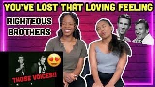 YOU'VE LOST THAT LOVIN' FEELING - RIGHTEOUS BROTHERS REACTION