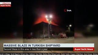 Fire at Antalya Shipyard | SY clips