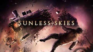 Sunless Skies Sovereign Edition. №4 Наш паровоз вперед летит, а где же остановка? :о)  18+