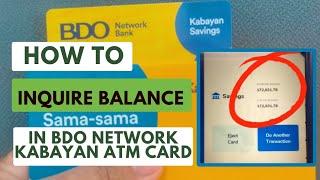 Step by Step Tutorial: How To Inquire Balance in BDO Network Bank Kabayan ATM Card With/out Receipt