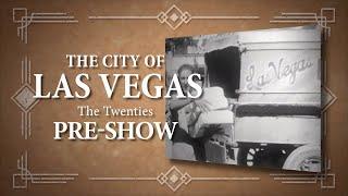 The City of Las Vegas: The Twenties Preshow 051920