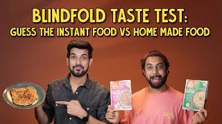 Guess The Instant Food vs Home Made food | Ok Tested