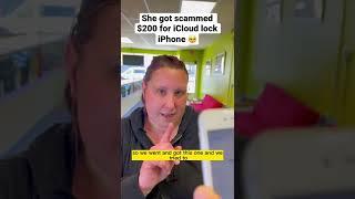 SHE GOT SCAMMED $200 FOR ICLOUD LOCK IPHONE  #shorts #iphone13promax #icloud #apple #iphone #ios