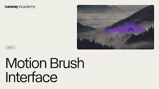 Motion Brush Interface | Runway Academy