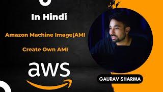 AWS Tutorials - 37 - AWS AMI - Amazon Machine Image - Create your Own AMI