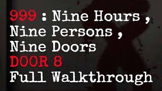 Door 8 Full Walkthrough | 999 : Nine Hours, Nine Persons, Nine Doors