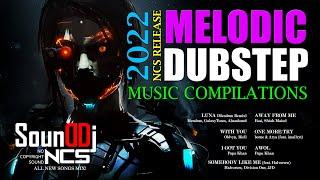 MELODIC DUBSTEP Music Compilations 2022 [NCS RELEASE]