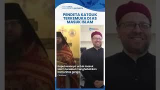 Puluhan Tahun Tertarik Agama Islam, Pendeta Katolik Terkemuka di AS Mualaf: Seperti Pulang ke Rumah