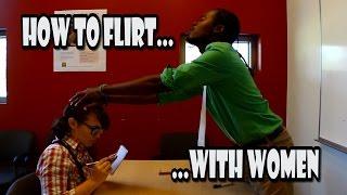 How to Flirt With Women