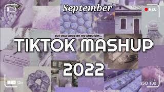 TikTok Mashup September 2022 (Not Clean)