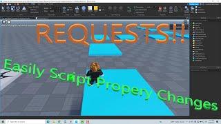 REQUESTS - Easily Script Multiple Property Changes in Roblox Studio